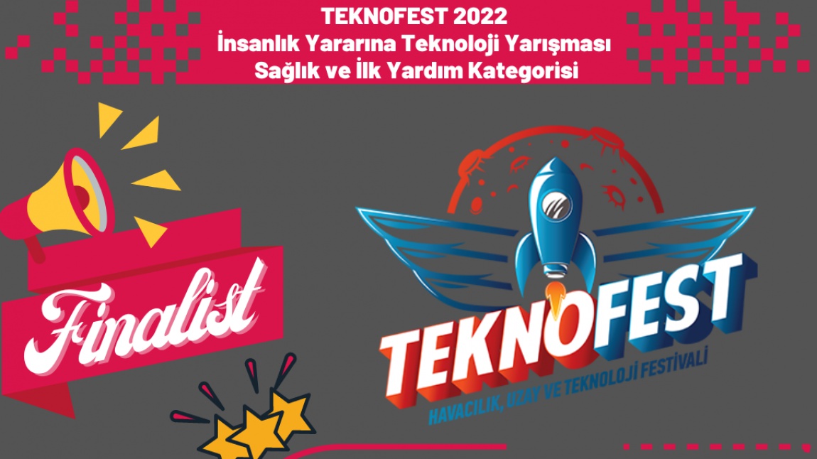TEKNOFEST-2022 FİNALİSTİYİZ